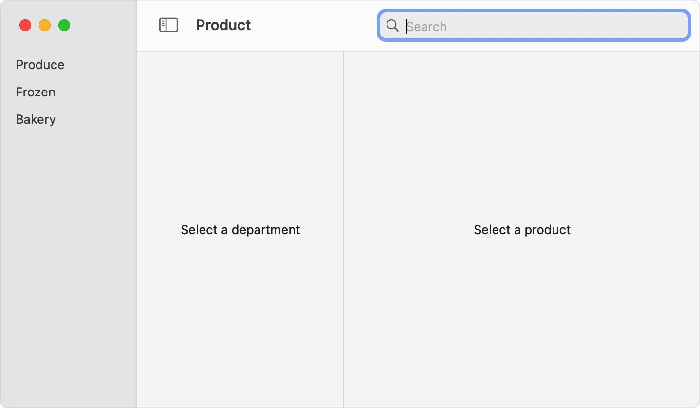 一个带三个导航窗格的 macOS 窗口。左侧窗格列出 Produce、Frozen 和 Bakery 三项。中间窗格显示占位文本 Select a Department。右侧窗格显示占位文本 Select a Product。工具栏在窗口右上角有一个搜索框，占位文本为 Search。