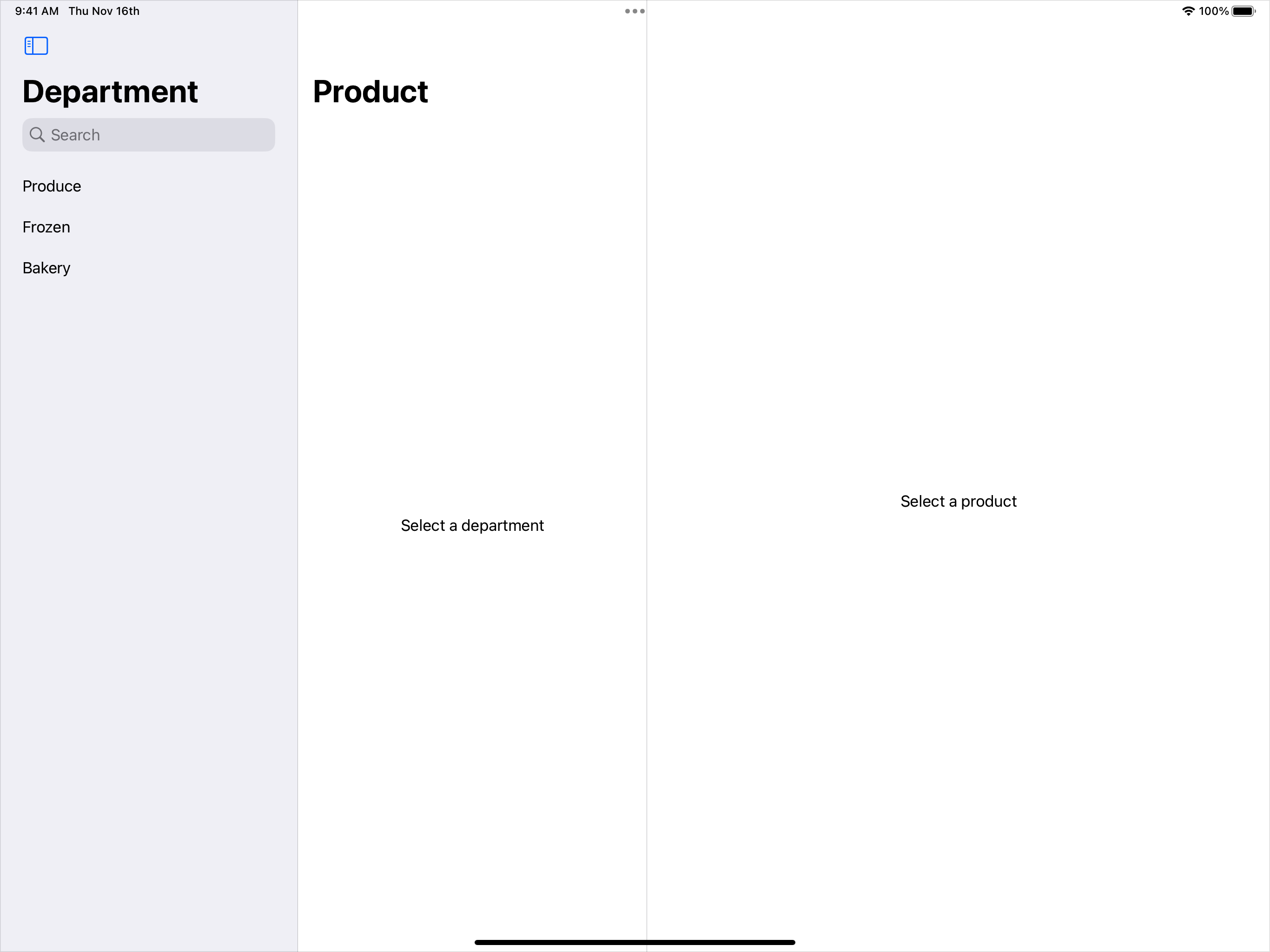 一个带三个导航窗格的 iPad 屏幕。左侧窗格在标题 Department 下列出 Produce、Frozen 和 Bakery 三项。中间窗格在标题 Product 下显示占位文本 Select a Department。右侧窗格显示占位文本 Select a Product。最左侧窗格的工具栏在标题正下方有一个搜索框，显示占位文本 Search。