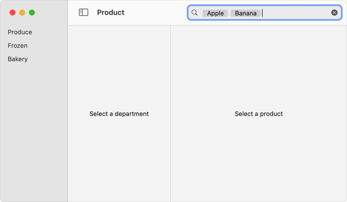 一个带三个导航窗格的 macOS 窗口。左侧窗格列出 Produce、Frozen 和 Bakery 三项。中间窗格显示占位文本 Select a Department。右侧窗格显示占位文本 Select a Product。工具栏在窗口右上角有一个搜索框，里面有 Apple 和 Banana 两个词，各自位于一个灰色矩形中。
