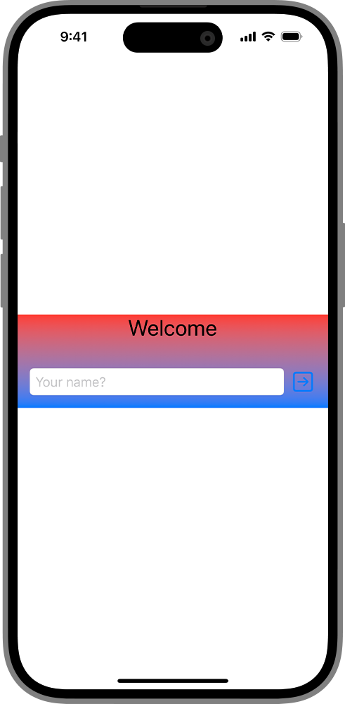 一张 iPhone 截图，显示欢迎标题、文本输入框以及水平栈中的按钮具有渐变背景，但手机背景的其余部分没有填充。