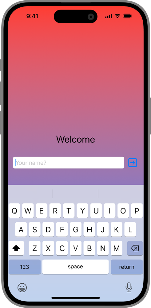 一张 iPhone 截图，显示渐变背景填满整个背景，键盘叠加在屏幕底部。水平栈中的欢迎标题、文本输入框和按钮居中于 iPhone 的顶部和底部之间，键盘遮挡了背景的下半部分。