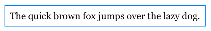 文本 the quick brown fox jumps over the lazy dog 分成两行，周围有蓝色边框。